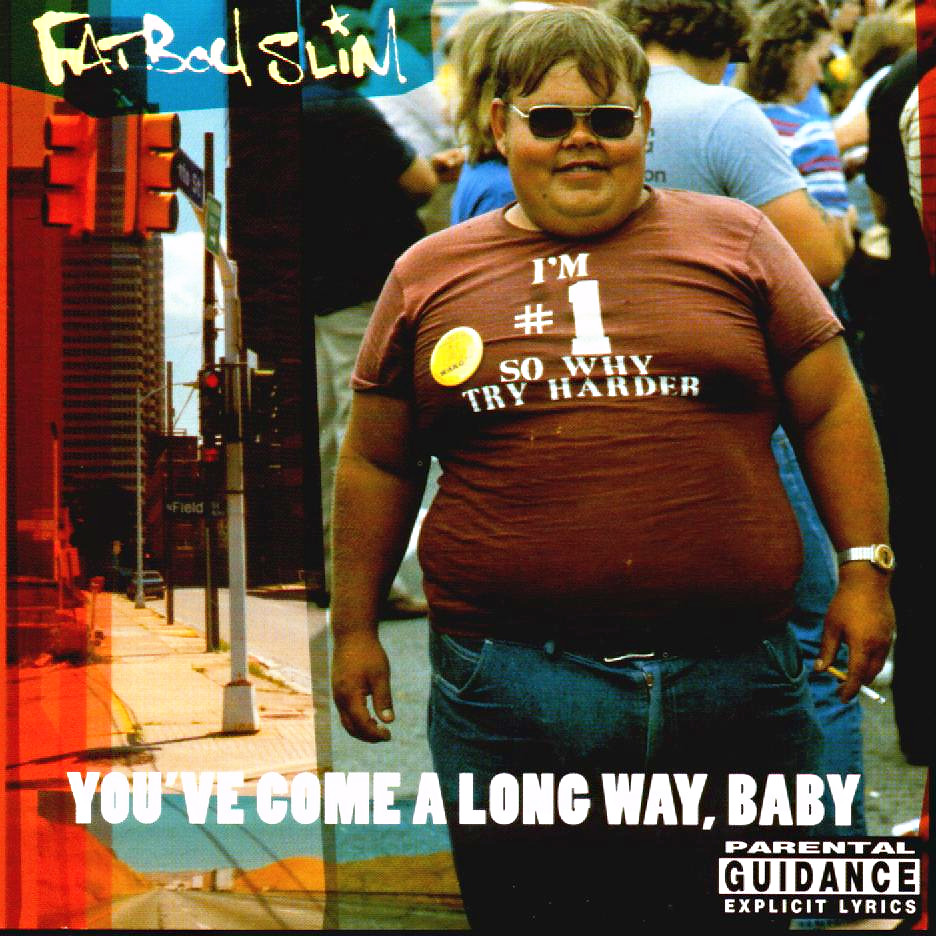 Fatboy-Slim-Youve-Come-A-Long-Way-Baby