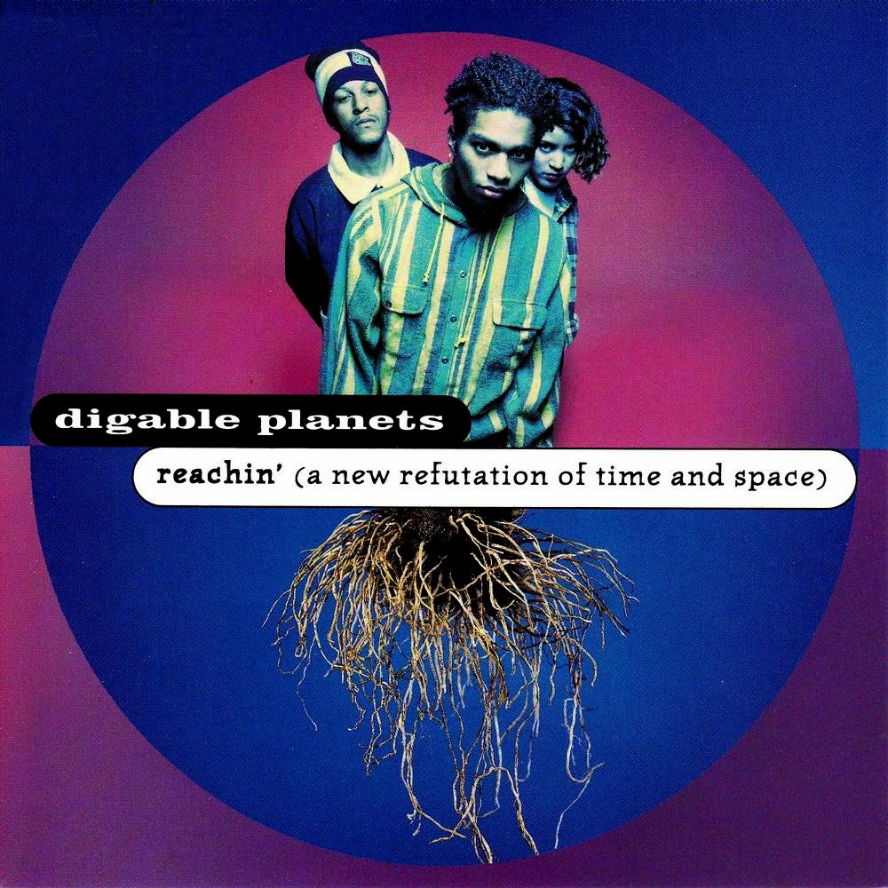 digable-planets-reachin-a-new-refutation-of-time-and-space